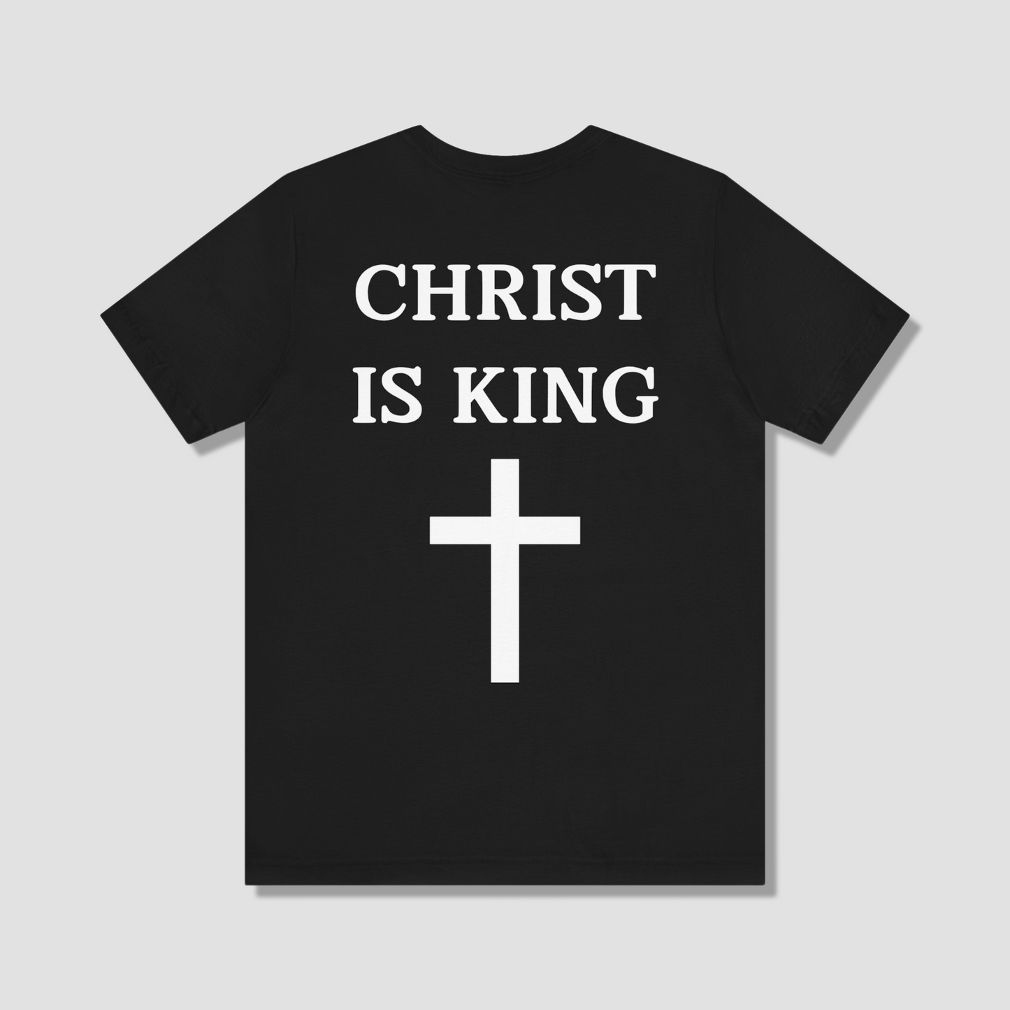 Christ is King T-Shirt