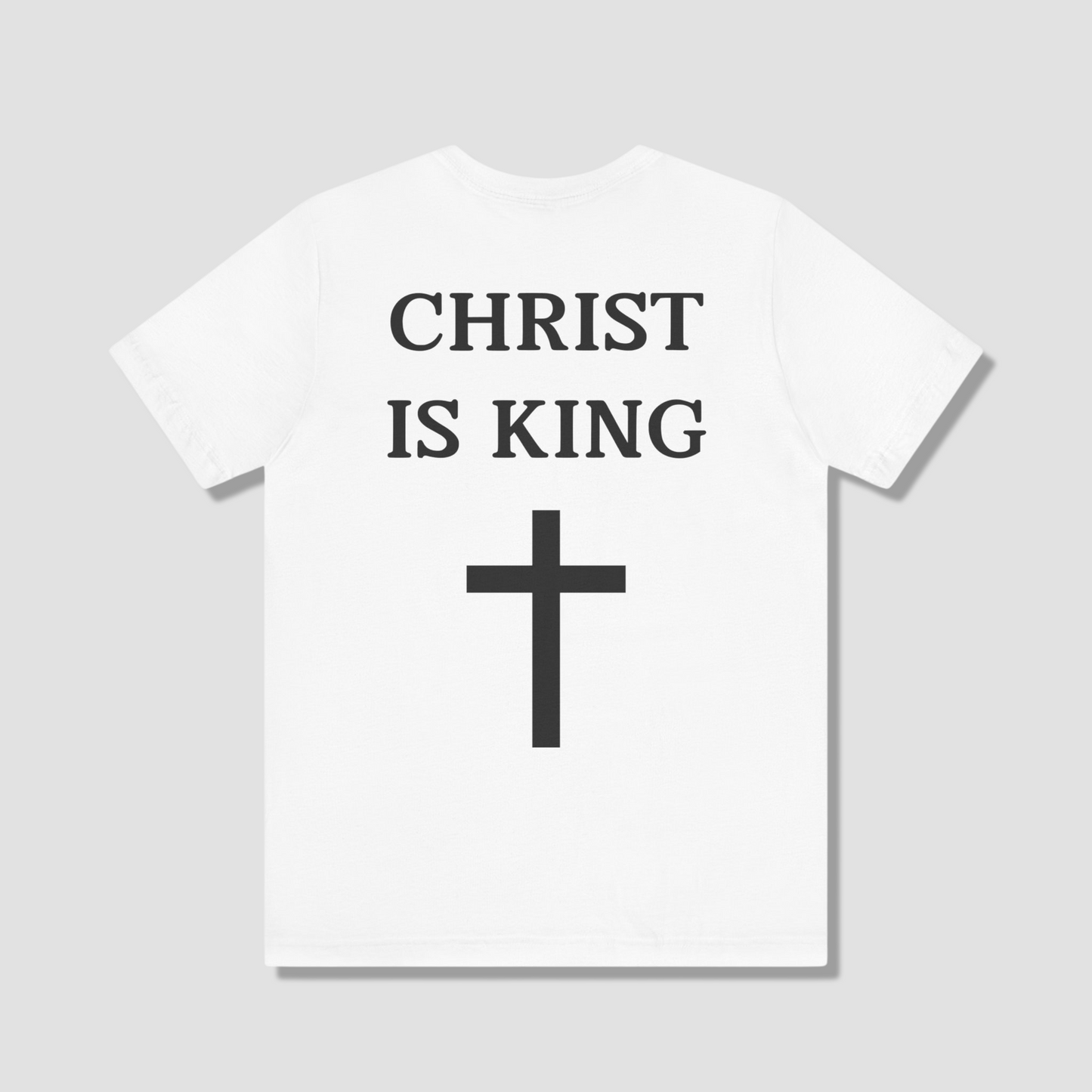 Christ is King T-Shirt