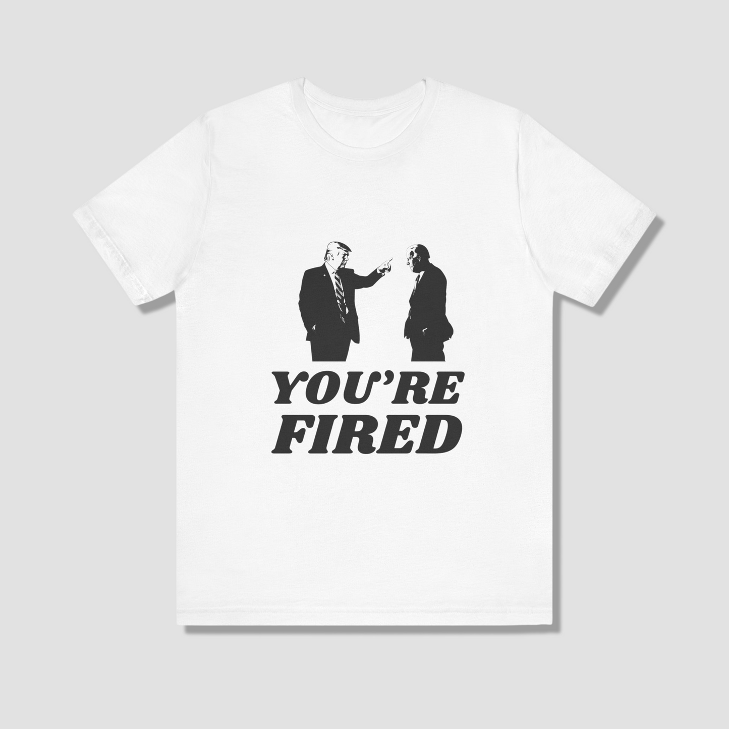 You're Fired Tee